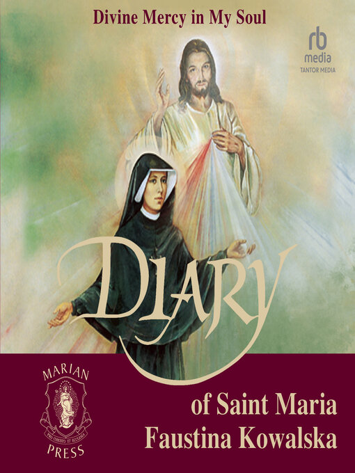 Title details for The Diary of St. Maria Faustina Kowalska by Saint Maria Faustina Kowalska - Available